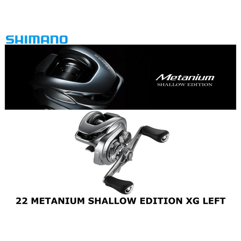 Shimano 22 Metanium Shallow Edition XG Left