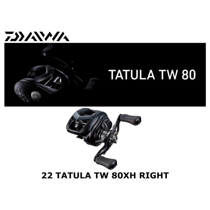 Daiwa 22 Tatula TW 80XH Right